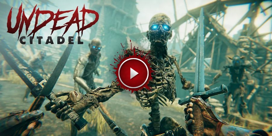 Undead Citadel Gameplay Trailer